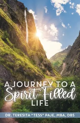 O călătorie către o viață plină de spirit: Șase pași pentru aprofundarea relației tale cu Hristos - A Journey to a Spirit-Filled Life: Six Steps for Deepening Your Relationship with Christ