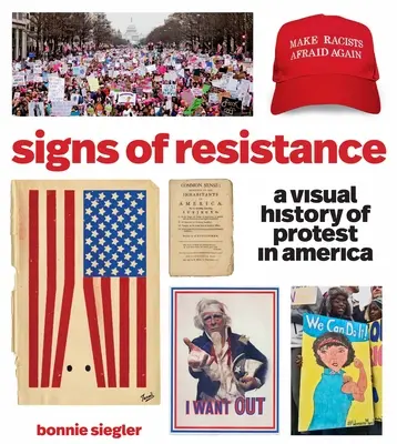 Semnele rezistenței: O istorie vizuală a protestului în America - Signs of Resistance: A Visual History of Protest in America