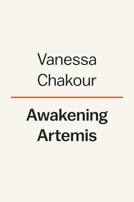 Trezirea lui Artemis: Aprofundarea intimității cu Pământul viu și revendicarea naturii noastre sălbatice - Awakening Artemis: Deepening Intimacy with the Living Earth and Reclaiming Our Wild Nature