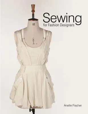 Coasere pentru designeri de modă - Sewing for Fashion Designers