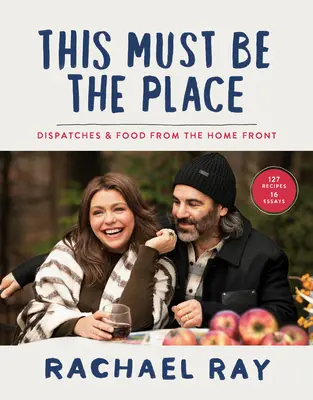 Acesta trebuie să fie locul: Dispecerate și mâncare de pe frontul de acasă - This Must Be the Place: Dispatches & Food from the Home Front