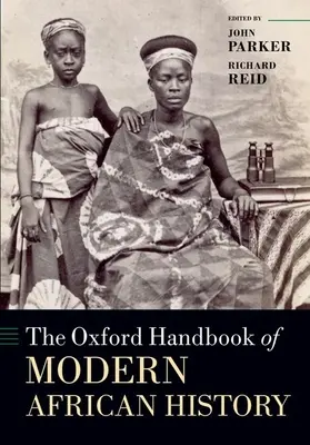 Manualul Oxford de istorie modernă a Africii - The Oxford Handbook of Modern African History