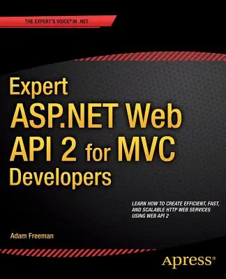 Expert ASP.NET Web API 2 pentru dezvoltatorii MVC - Expert ASP.NET Web API 2 for MVC Developers