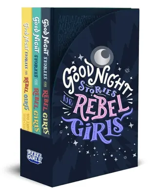 Povești de noapte bună pentru fete rebele Set cadou de 3 cărți - Good Night Stories for Rebel Girls 3-Book Gift Set