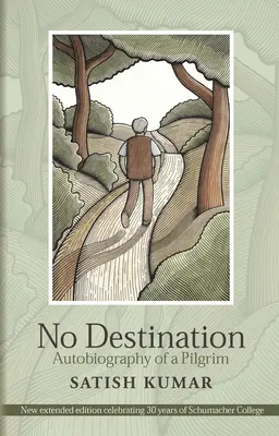 Fără destinație: Autobiografia unui pelerin - No Destination: Autobiography of a Pilgrim
