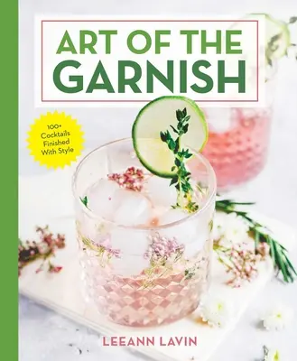 Arta garniturii - The Art of the Garnish