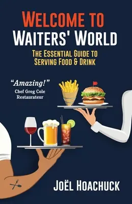 Bine ați venit în lumea chelnerilor - Welcome to Waiters' World