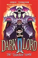 Dark Lord: The Teenage Years - Cartea 1 - Dark Lord: The Teenage Years - Book 1