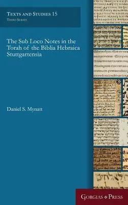 Notele Sub Loco în Tora din Biblia Hebraica Stuttgartensia - The Sub Loco Notes in the Torah of the Biblia Hebraica Stuttgartensia
