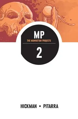 Proiectele Manhattan, volumul 2 - The Manhattan Projects Volume 2