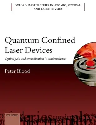Dispozitive laser cu confinare cuantică: Câștig optic și recombinare în semiconductori - Quantum Confined Laser Devices: Optical Gain and Recombination in Semiconductors