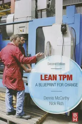 Lean TPM: Un plan pentru schimbare - Lean TPM: A Blueprint for Change