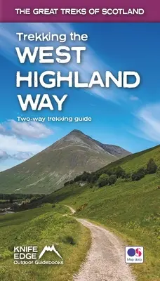Trekking pe West Highland Way: Ghid de drumeție în două direcții - Trekking the West Highland Way: Two-Way Trekking Guide