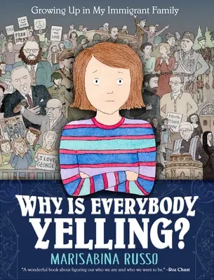 De ce țipă toată lumea? Growing Up in My Immigrant Family - Why Is Everybody Yelling?: Growing Up in My Immigrant Family