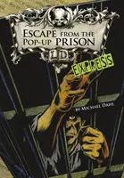 Evadare din închisoarea pop-up - Ediție expres (Dahl Michael (Autor)) - Escape From the Pop-up Prison - Express Edition (Dahl Michael (Author))