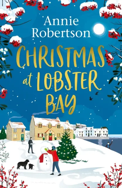 Crăciun la Lobster Bay - Cea mai bună poveste de dragoste festivă cu care să vă simțiți bine și cu care să vă îmbrățișați în această iarnă - Christmas at Lobster Bay - The best feel-good festive romance to cosy up with this winter