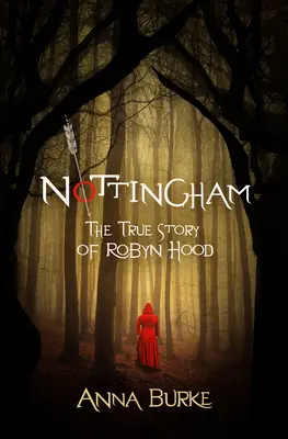 Nottingham: Povestea adevărată a lui Robyn Hood - Nottingham: The True Story of Robyn Hood