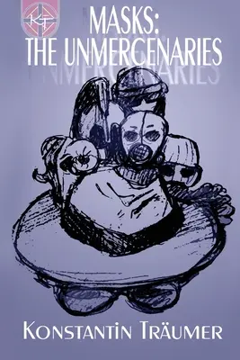 Masks: The Unmercenaries