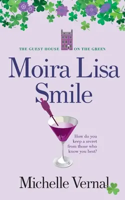 Moira Lisa Smile, Cartea 2 The Guesthouse on the Green - Moira Lisa Smile, Book 2 The Guesthouse on the Green