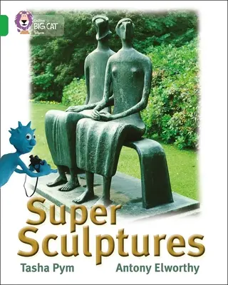 Super Sculpturi - Super Sculptures