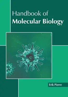 Manual de biologie moleculară - Handbook of Molecular Biology