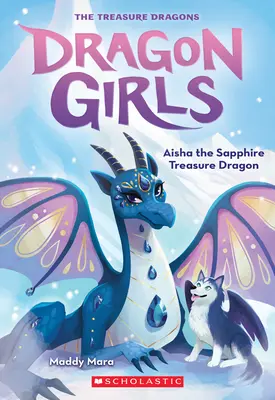 Aisha, dragonul comoară de safir (Dragon Girls #5), 5 - Aisha the Sapphire Treasure Dragon (Dragon Girls #5), 5