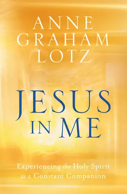 Isus în mine: Experimentarea Duhului Sfânt ca un însoțitor constant - Jesus in Me: Experiencing the Holy Spirit as a Constant Companion