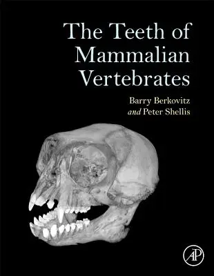 Dinții vertebratelor mamifere - Teeth of Mammalian Vertebrates
