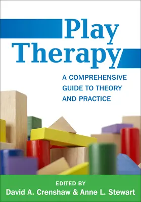 Terapia prin joc: Un ghid cuprinzător pentru teorie și practică - Play Therapy: A Comprehensive Guide to Theory and Practice