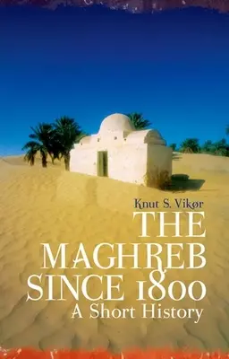 Maghrebul de la 1800 încoace - The Maghreb Since 1800