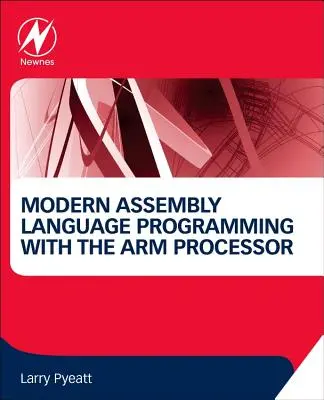 Programare modernă în limbaj de asamblare cu procesorul Arm - Modern Assembly Language Programming with the Arm Processor