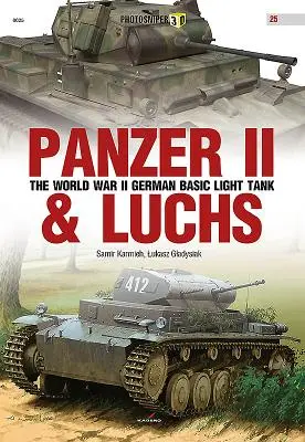 Panzer II & Luchs: Tancul ușor de bază german din al Doilea Război Mondial - Panzer II & Luchs: The World War II German Basic Light Tank