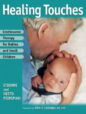 Terapia craniosacrală pentru bebeluși și copii mici - Craniosacral Therapy for Babies and Small Children