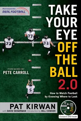 Take Your Eye Off the Ball 2.0: Cum să urmărești fotbalul știind unde să te uiți - Take Your Eye Off the Ball 2.0: How to Watch Football by Knowing Where to Look