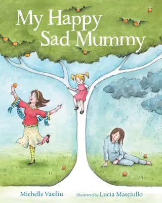 Mămica mea fericită și tristă - My Happy Sad Mummy