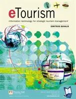 eTourism - Tehnologia informației pentru gestionarea strategică a turismului - eTourism - Information technology for strategic tourism management