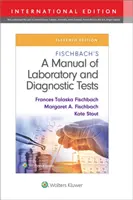 Un manual de teste de laborator și de diagnostic al lui Fischbach - Fischbach's A Manual of Laboratory and Diagnostic Tests