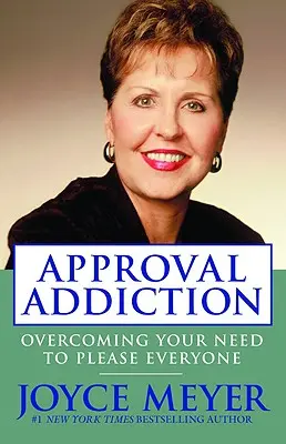 Dependența de aprobare: Depășirea nevoii tale de a mulțumi pe toată lumea - Approval Addiction: Overcoming Your Need to Please Everyone