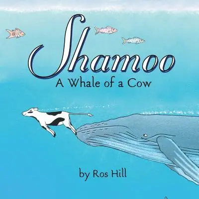 Shamoo, o balenă de vacă - Shamoo, A Whale of a Cow