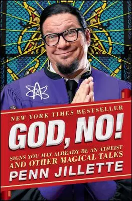 Dumnezeu, nu!: Semne că ai putea fi deja ateu și alte povești magice - God, No!: Signs You May Already Be an Atheist and Other Magical Tales