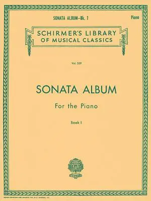 Sonata Album for the Piano - Book 1: Schirmer Library of Classics Volume 329 Piano Solo