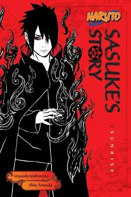 Naruto: Povestea lui Sasuke--Sunrise - Naruto: Sasuke's Story--Sunrise