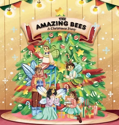 Albinele uimitoare, o poveste de Crăciun - The Amazing Bees, a christmas story