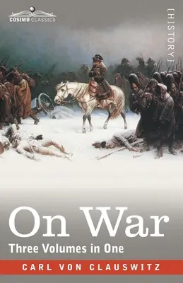 Despre război (trei volume în unul) - On War (Three Volumes in One)