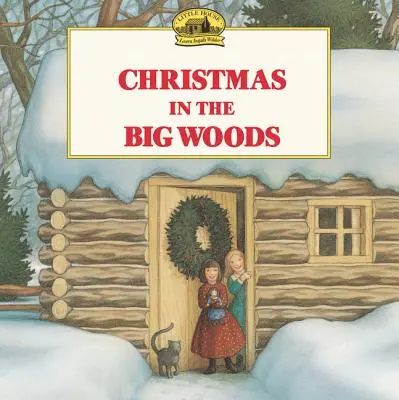 Crăciun în Pădurea Mare - Christmas in the Big Woods