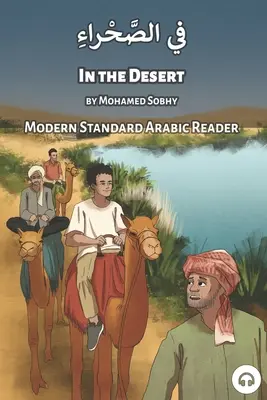 În deșert: Lector de arabă modernă standard - In the Desert: Modern Standard Arabic Reader