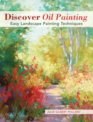 Descoperă pictura în ulei: Tehnici ușoare de pictură a peisajelor - Discover Oil Painting: Easy Landscape Painting Techniques