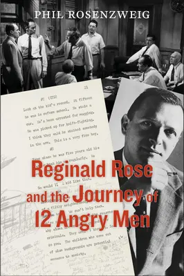 Reginald Rose și călătoria lui 12 Angry Men - Reginald Rose and the Journey of 12 Angry Men