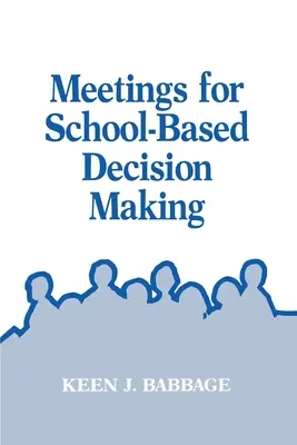 Întâlniri pentru luarea deciziilor în școli - Meetings for School-Based Decision Making