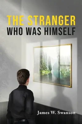 Străinul care era el însuși - The Stranger Who Was Himself